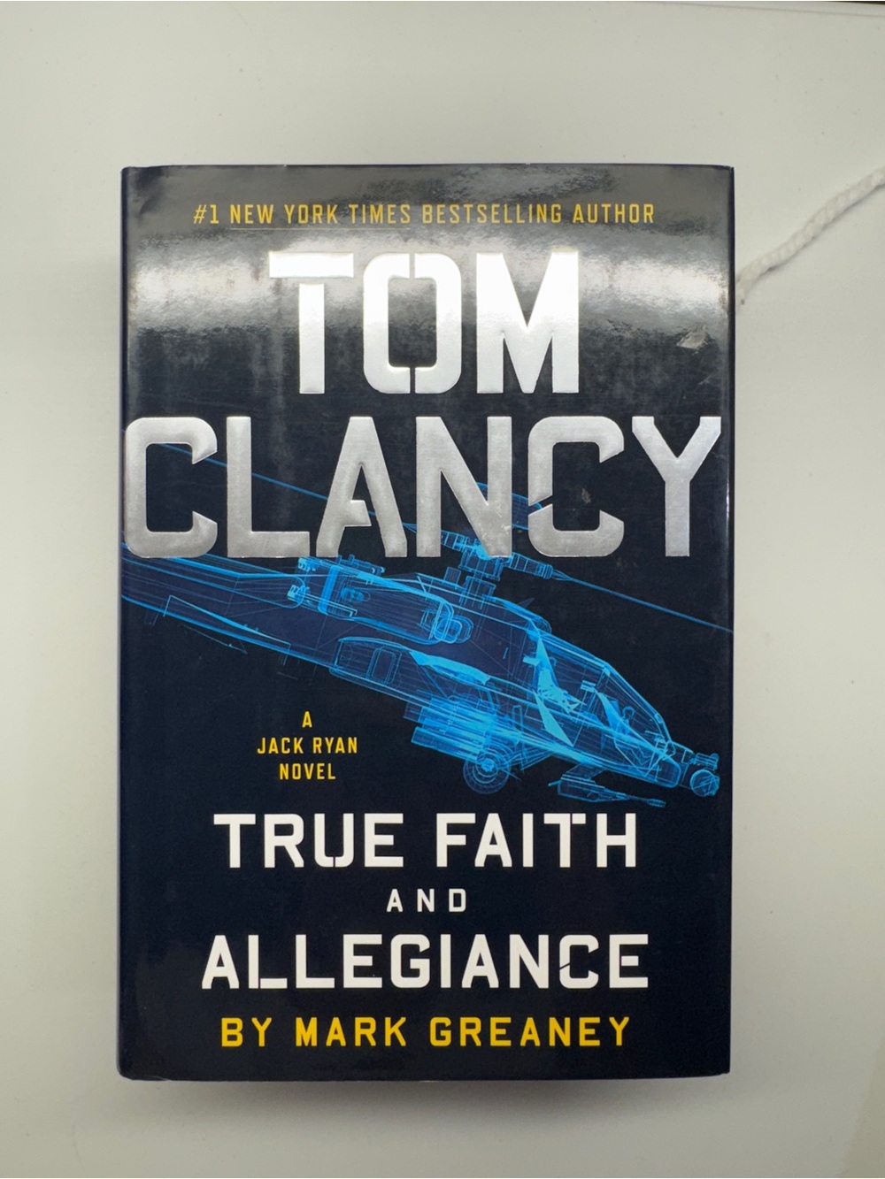 Tom Clancy Book True Faith and Allegiance by Mark Greaney - Hardcover